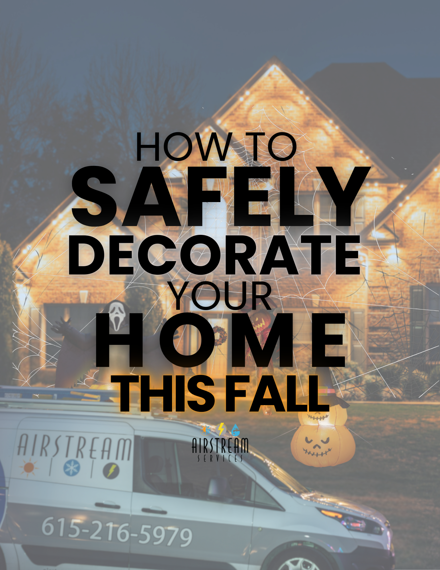 Graphic with a decorated Mt. Juliet home featuring fall and Halloween lights, Airstream Services van, and text that reads “How to Safely Decorate Your Home This Fall.
